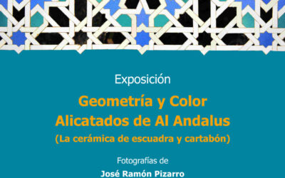 Sábado 28, inauguración de la exposición «Geometría y Color. Alicatados de Al-Andalus». Centro Cerámica Triana