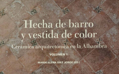 Biblioteca Cerámica. Junio 2023. Hecha de barro y vestida de color. Cerámica arquitectónica de la Alhambra.
