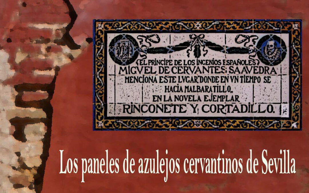Pieza del mes. Enero 2024. Los paneles de azulejos cervantinos de Sevilla.