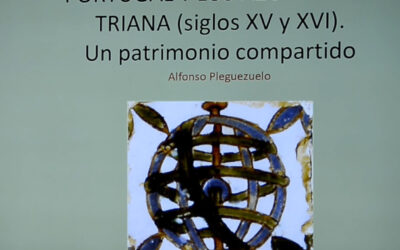 Portugal y los azulejos de Triana. Siglos XV y XVI. Un patrimonio compartido.