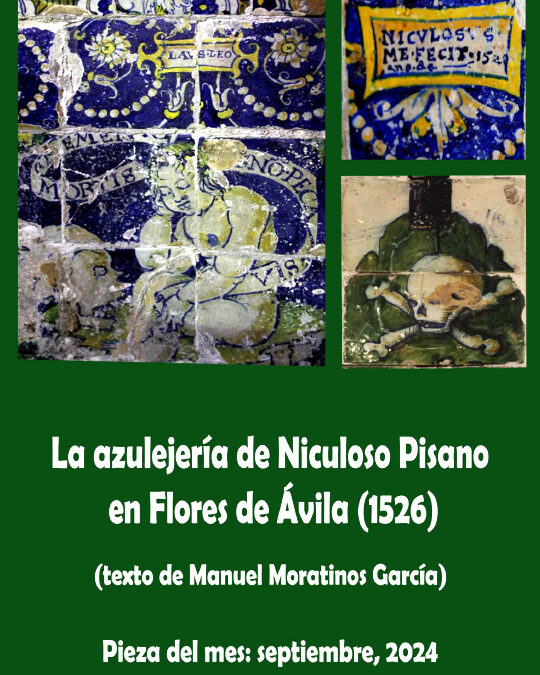 Pieza del mes. Septiembre 2024. La azulejería de Niculoso Pisano en Flores de Ávila